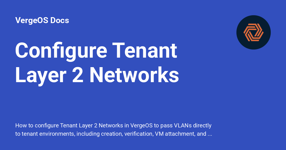 Configure Tenant Layer 2 Networks - VergeOS Docs